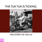 THE TUK TUK IS TICKING: THE STORY OF LIM LIV